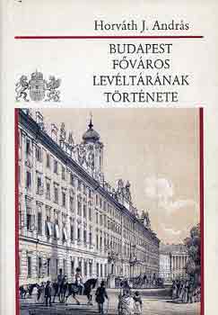Horváth J. András - Budapest főváros levéltárának története