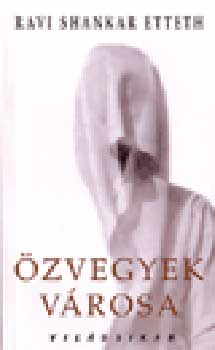 Ravi Shankar Etteth - Özvegyek városa-Világsiker