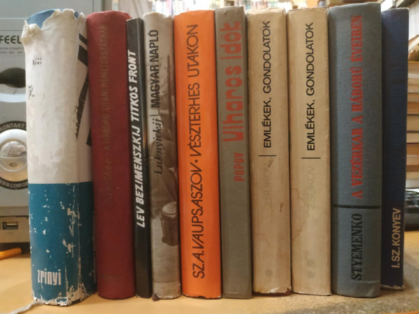 V. Kozsevnyikov, Pavel Luknyickij, Lev Bezimenszkij, Jurij Korolkov, Borisz Popov, Vaupsaszov, Zsukov, I. Sz. Konyev, Sz. M. Styemenko - 10 db orosz háborús: A vezérkar a háború éveiben (Második könyv); Egy frontparancsnok feljegyzései; Emlékek, gondolatok I-II.; Vészterhes utakon; Viharos idők; A háború utáni Németországban; Titkos front; Magyar napló; Berlinből je