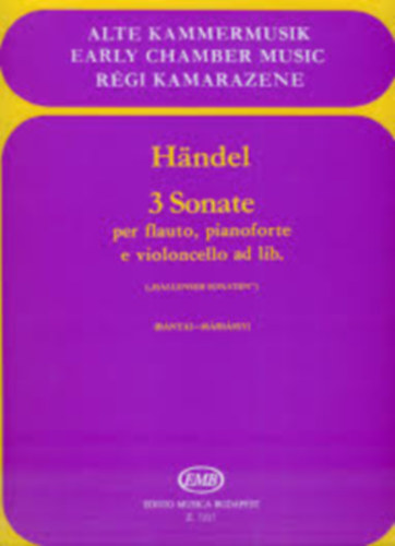 M�ri�ssy Istv�n  B�ntai Vilmos (v�l.) - H�NDEL, GEORG FRIEDRICH: 3 SONATE (HALLANSER SONATEN)