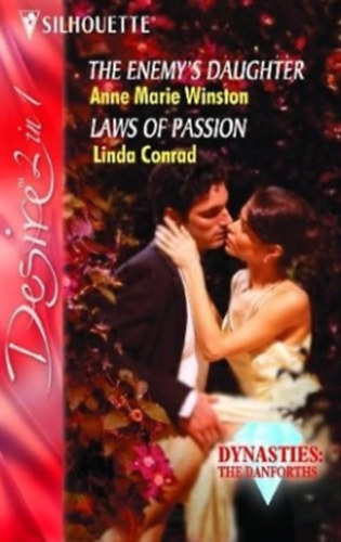Linda Conrad Anne Marie Winston - The Enemy's Daughter: AND The Laws of Passion