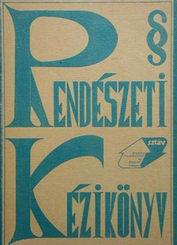 S�tori B�la  (szerk.) - Rend�szeti k�zik�nyv