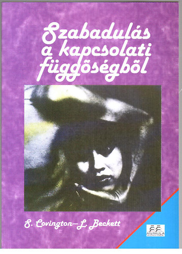 Covington-Beckett - Szabaduls a kapcsolati fggsgbl