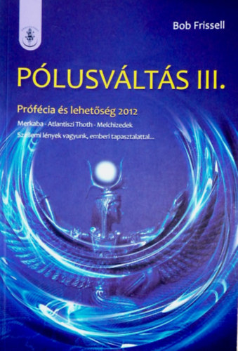 Bob Frissel - P�lusv�lt�s III.