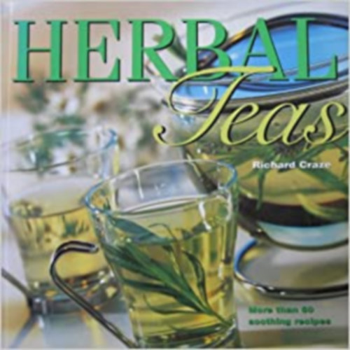 Richard Craze - Herbal Teas