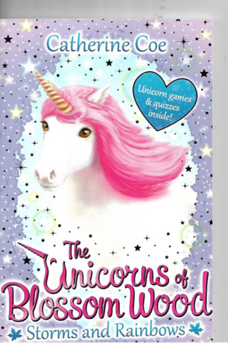 Catherine Coe - The Unicorns of Blossom Wood: Storms and Rainbows