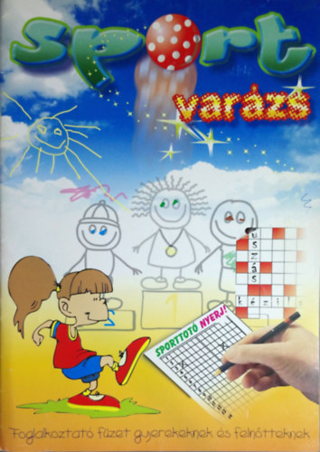 Sport varázs - foglalkoztató füzet gyerekeknek és felnőtteknek