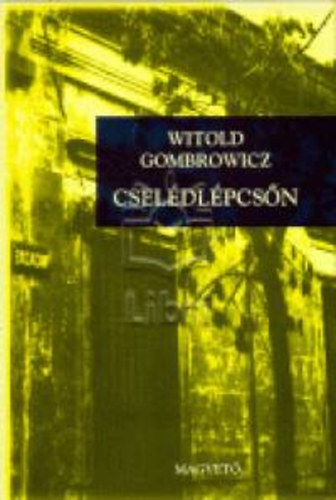 Witold Gombrowicz - Csel�dl�pcs�