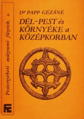 Papp G�z�n� dr. - D�l-Pest �s k�rny�ke a k�z�pkorban