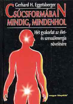 Gerhard H. Eggetsberger - Cscsformban mindig, mindenhol