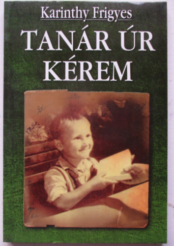 Karinthy Frigyes - Tanr r krem