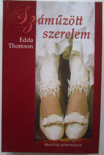 Edda Thomson - Szmztt szerelem