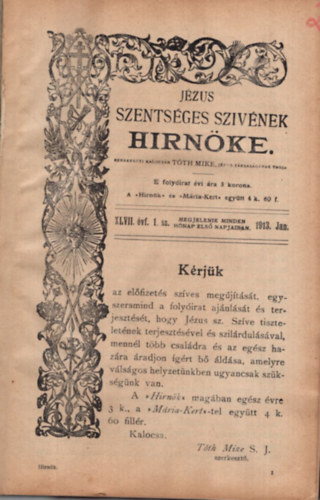 Tth Mike - Jzus szentsges szivnek hirnke XLVII. vf. 1913. teljes vfolyam (1-12. szm )