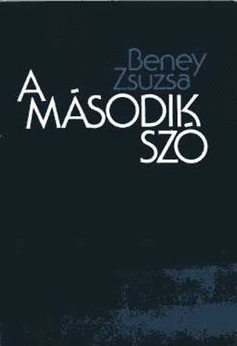 Beney Zsuzsa - A m�sodik sz�