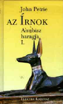 John Petrie - Az �rnok 1. Anubisz haragja