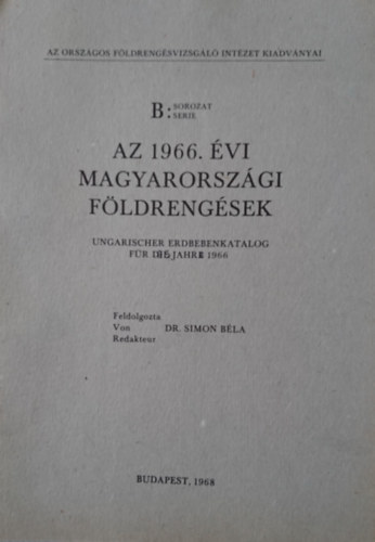 Az 1966. vi magyarorszgi fldrengsek / Ungarischer Erdbebenkatalog fr die Jahre 1966