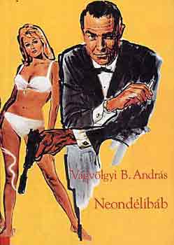 Vágvölgyi B. András - Neondélibáb