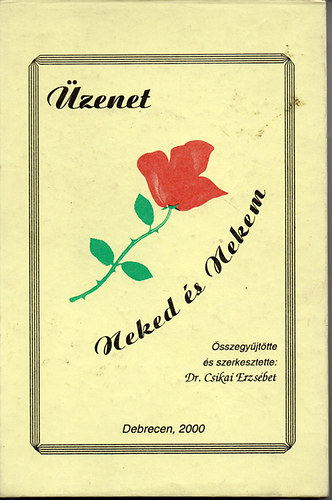 Dr. Csikai Erzsbet (gyjttte) - zenet neked s nekem