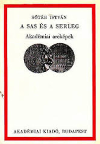 Str Istvn - A sas s a sereg-Akadmiai arckpek