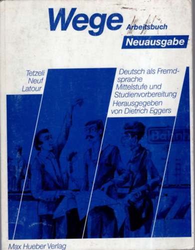 WEGE NEUAUSGABE - ARBEITSBUCH (MUNKATANK.)