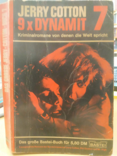 Jerry Cotton 9xDynamit 7 - Kriminalromane von denen die Welt spricht