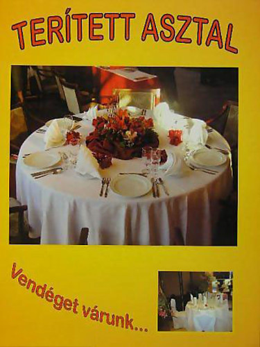 Nagy katalin szerk. - Terített asztal- Vendéget várunk...