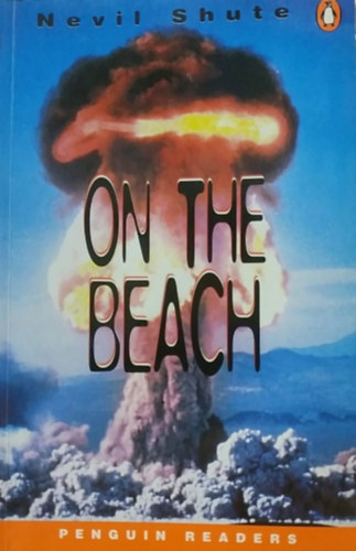 Nevil Shute - On the beach (penguin readers level 4)