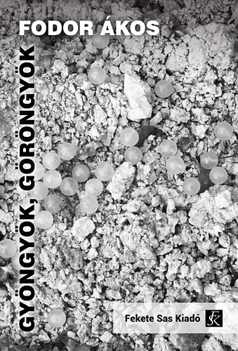 Fodor �kos - Gy�ngy�k, g�r�ngy�k