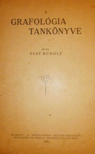 Giay Rudolf - A grafolgia tanknyve