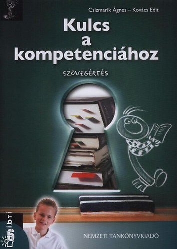 Csizmarik gnes; Kovcs Edit - Kulcs a kompetencihoz - Szvegrts 6.