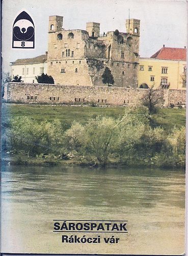 Détshy Mihály - Sárospatak - Rákóczi vár