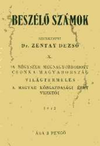 dr. Zentay Dezs�  (szerk.) - Besz�l� sz�mok X.