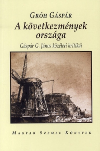 Grh Gspr - A kvetkezmnyek orszga