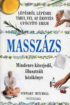 Stewart Mitchell - Massz�zs (l�p�sr�l l�p�sre t�rul fel az �rint�s gy�gy�t� ereje)