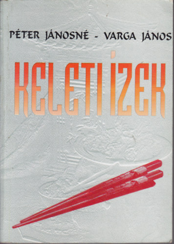 Pter Jnosn-Varga Jnos - Keleti zek