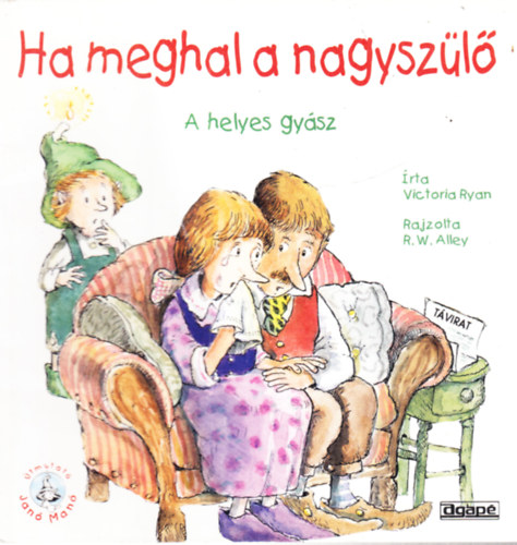 Victoria Ryan - Ha meghal a nagyszülő - A helyes gyász