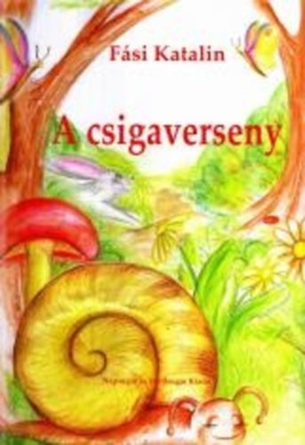 F�si Katalin - A csigaverseny