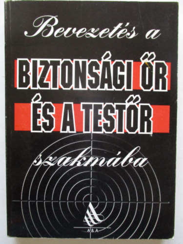 Devecsai-Kapor-Pntek - Bevezets a biztonsgi r s a testr szakmba