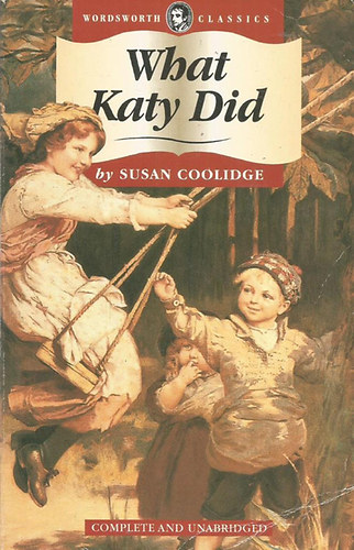 Susan Coolidge - What Katy Did