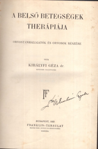 Kirlyfi Gza dr. - A bels betegsgek therpija orvostanhallgatk s orvosok rszre