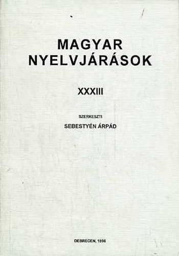 Sebestyén Árpád - Magyar Nyelvjárások XXXIII.