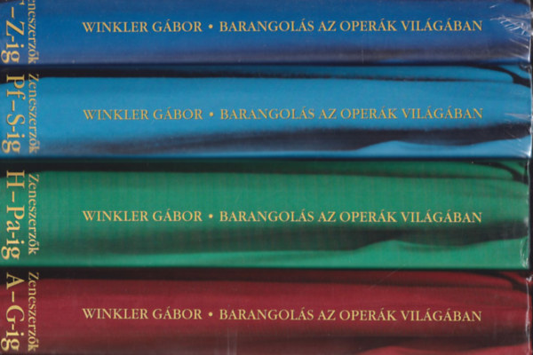 Winkler G�bor - Barangol�s az oper�k vil�g�ban I-IV. ( 4db k�tet )