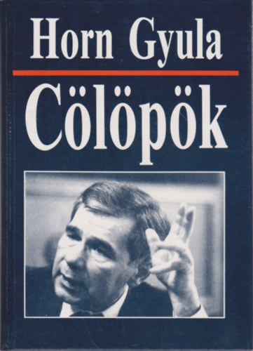 Horn Gyula - C�l�p�k