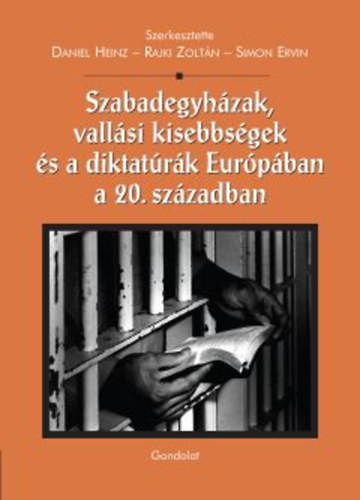 Szabadegyhzak, vallsi kisebbsgek s diktatrk Eurpban a 20. szzadban