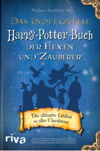 Das inoffizielle Harry-Potter-Buch der Hexen und Zauberer - Das ultimative Lexikon zu Allen Charakteren