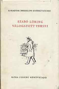 Szabó Lőrinc - Szabó Lőrinc válogatott versei