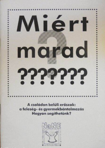 Wirth Judit - Lénárt Bori - Miért marad???????