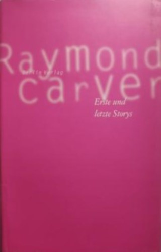 Erste und letzte Storys - Erz�hlungen Aus dem Amerikanischen von Helmut Frielinghaus