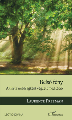 Laurence Freeman - Belső fény