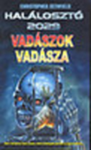 Christopher Sethfield - Hal�loszt� 2029: Vad�szok vad�sza